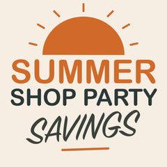 SUMMER SHOP PARTY DEAL!